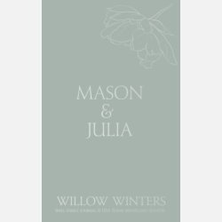 Mason &amp; Julia