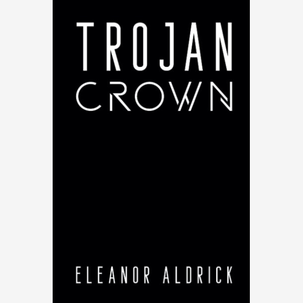 Trojan Crown Hardcover Ny