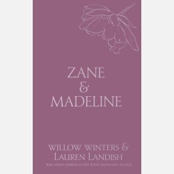 Zane &amp; Madeline