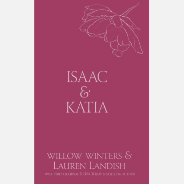 Isaac &amp; Katia