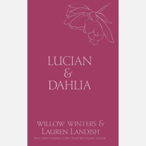 Lucian & Dahlia