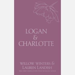 Logan &amp; Charlotte