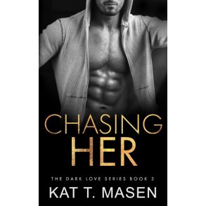 Chasing Her