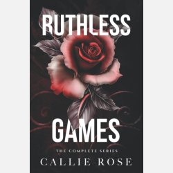 Ruthless Games: The Complete Series