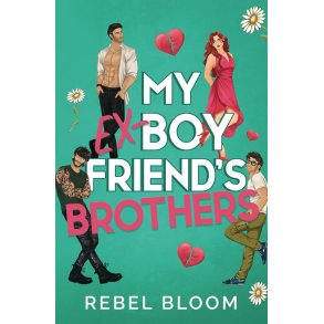 My Ex-Boyfriend's Brothers