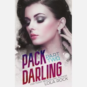 Pack Darling - Part Two