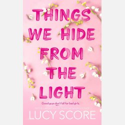 Things We Hide from the Light