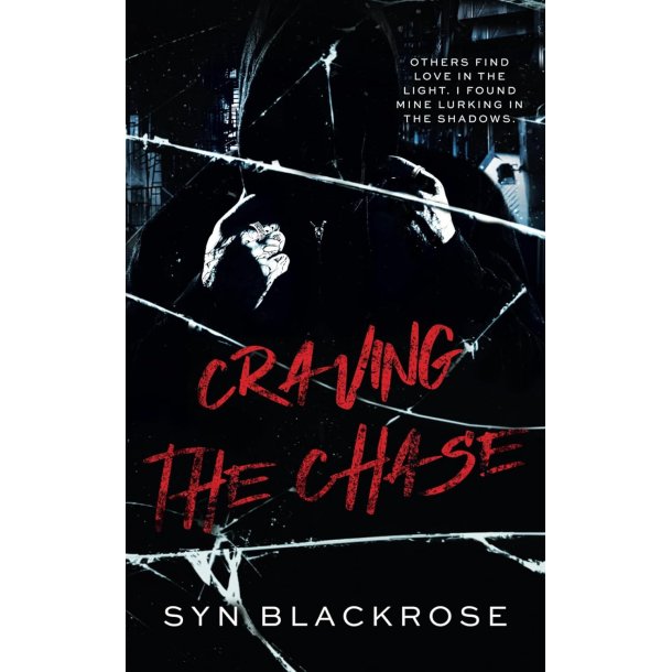CRAVING THE CHASE