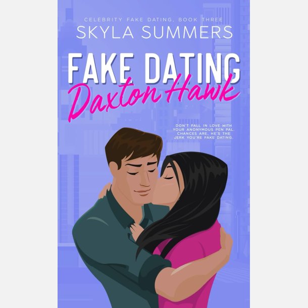 Fake Dating Daxton Hawk