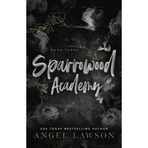 Sparrowood Academy: Book 3