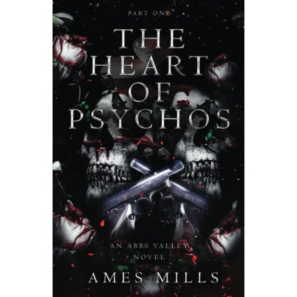 The Heart of Psychos: Part One