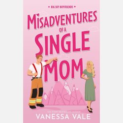 Misadventures Of A Single Mom