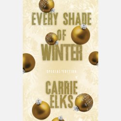 Every Shade Of Winter