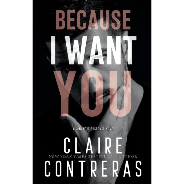 Because I Want You