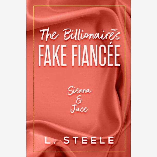 The Billionaire's Fake Fiance Hardcover Ny Diskret