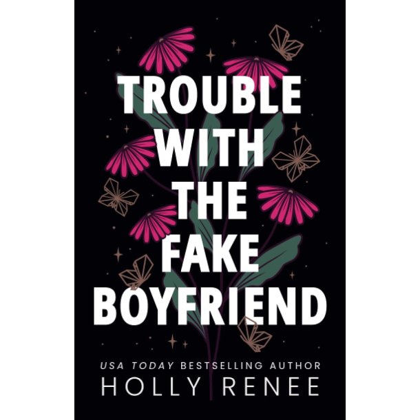 Trouble with the Fake Boyfriend