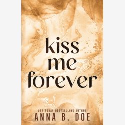 Kiss Me Forever: Novella