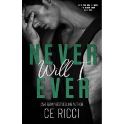 NEVER WILL I EVER