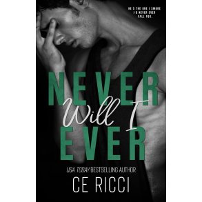 NEVER WILL I EVER