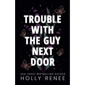 Trouble with the Guy Next Door