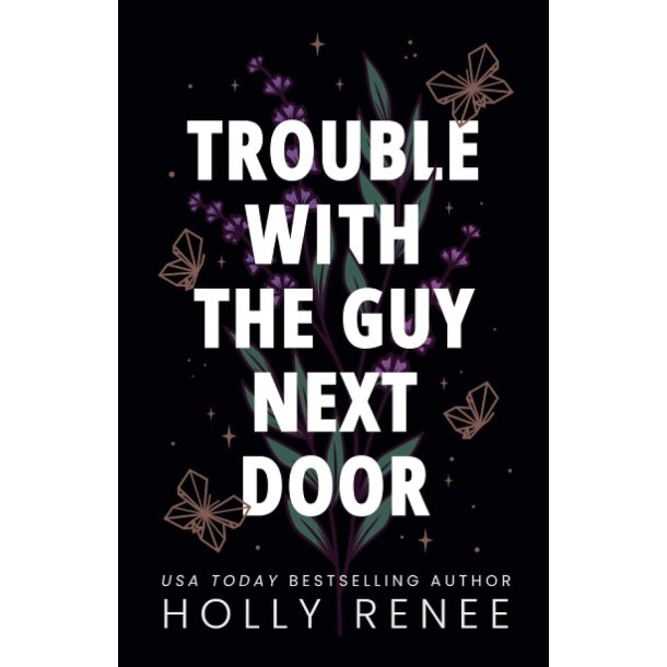 Trouble with the Guy Next Door