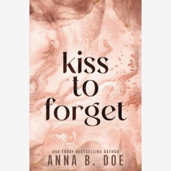 Kiss To Forget