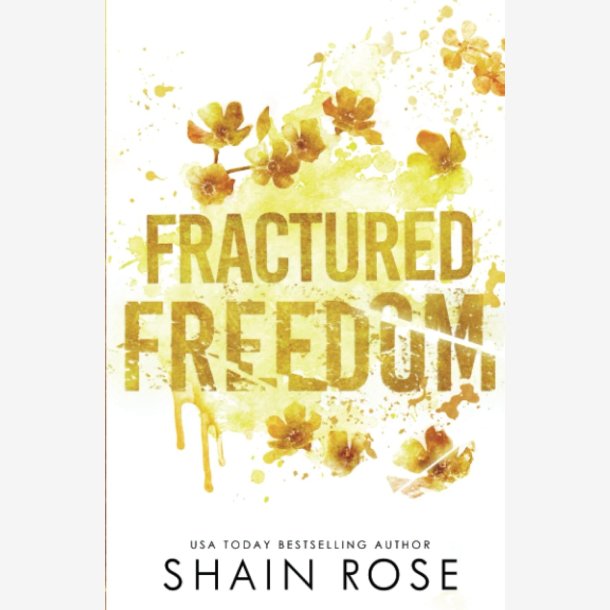 Fractured Freedom