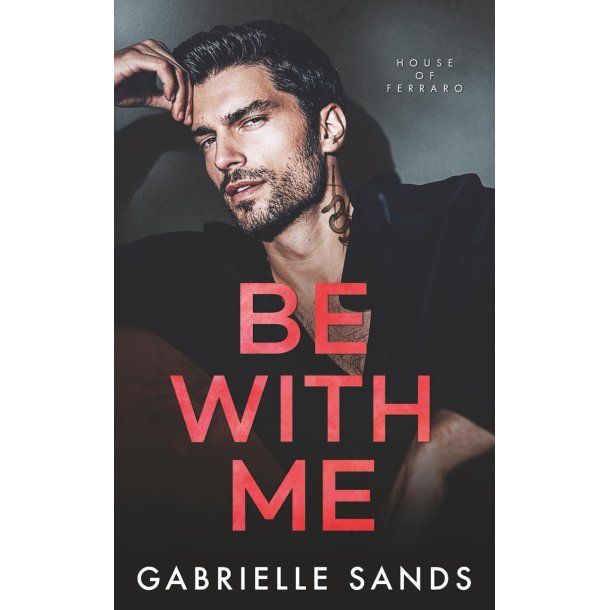 BE WITH ME