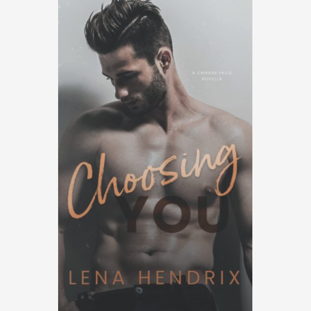 Choosing You: Novella