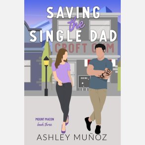 Saving the Single Dad