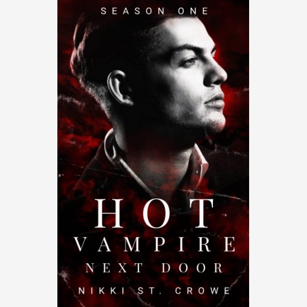 Hot Vampire Next Door: Season One