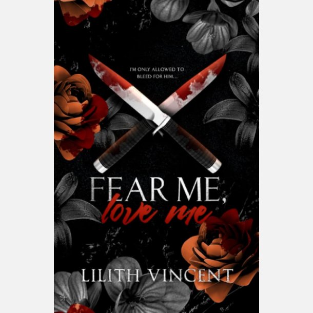 Fear Me, Love Me Hardcover Ny Diskret