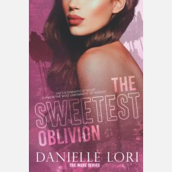 The Sweetest Oblivion