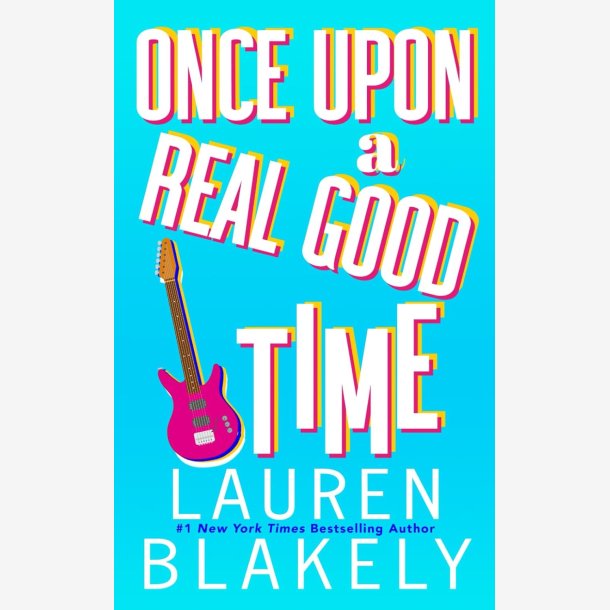 Once Upon A Real Good Time