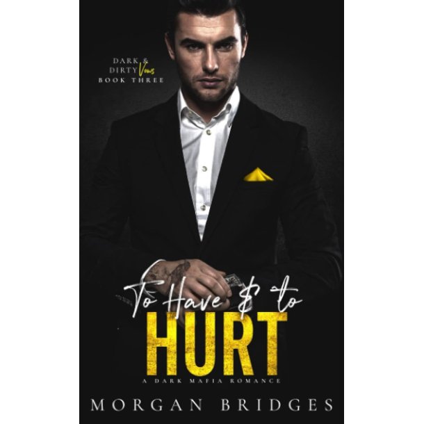 TO HAVE &amp; TO HURT