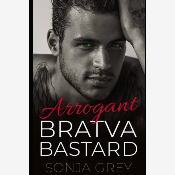 Arrogant Bratva Bastard