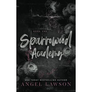 Sparrowood Academy: Book 1