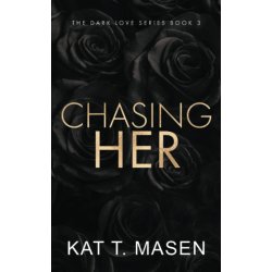 Chasing Her