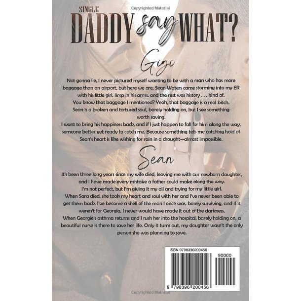 Single Daddy Say What?