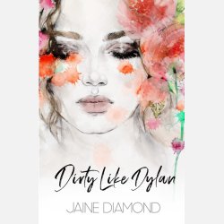 Dirty Like Dylan