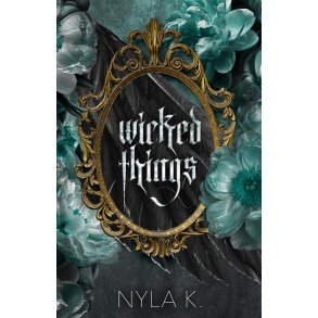 WICKED THINGS