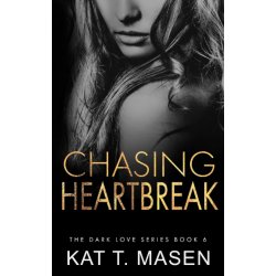 Chasing Heartbreak
