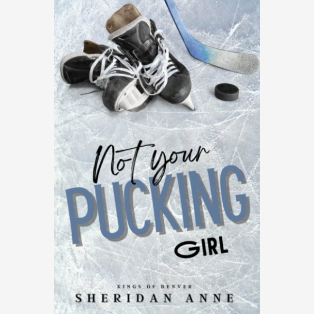 Not Your Pucking Girl