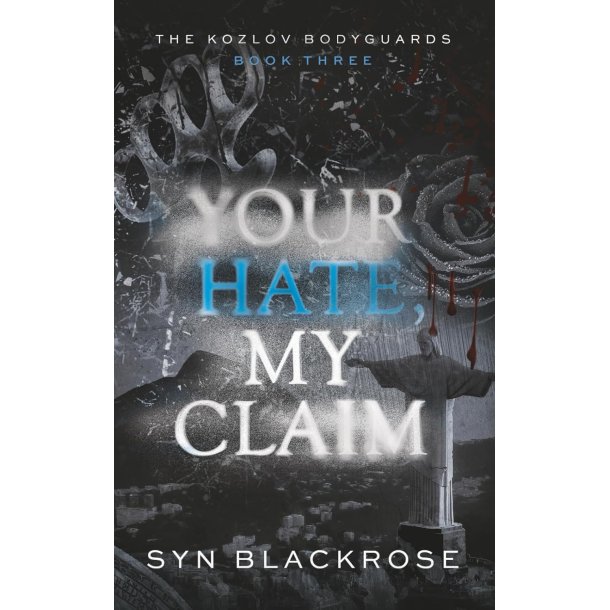 YOUR HATE, MY CLAIM
