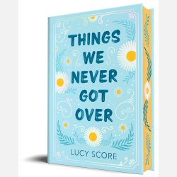 Things we never got over