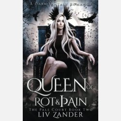 Queen of Rot and Pain