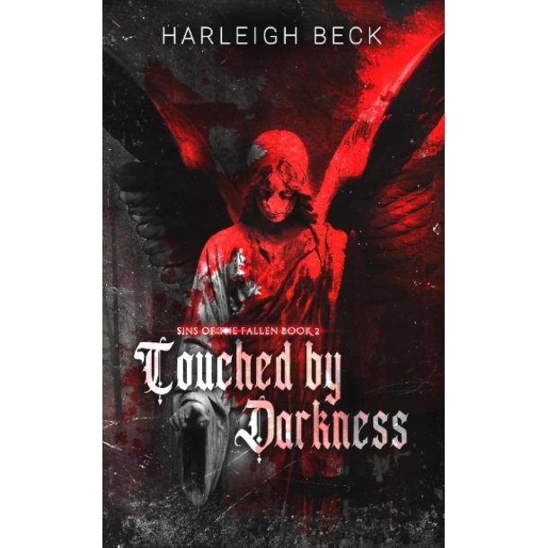 TOUCHED BY DARKNESS