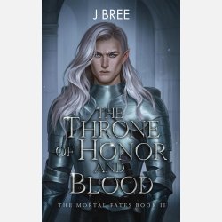 The Throne of Honor and Blood