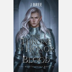 The Throne of Honor and Blood