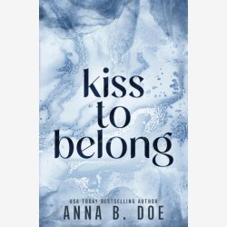 Kiss To Belong